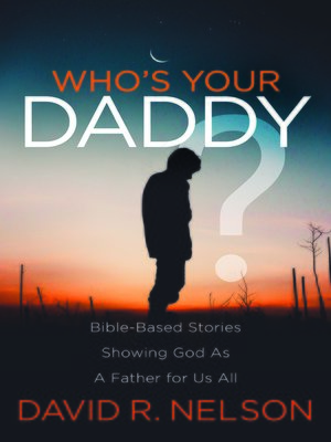cover image of Who's Your Daddy?